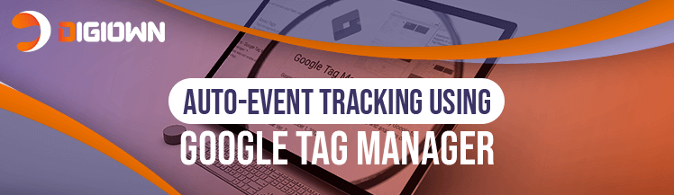 Auto-Event Tracking_ Using Google Tag Manager