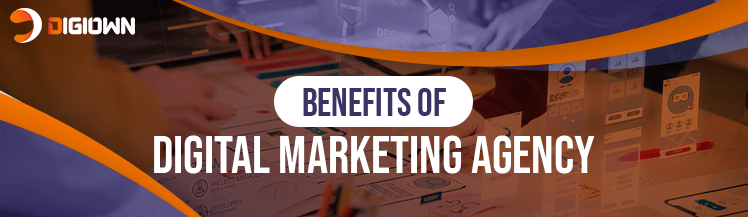 Benefits Of Digital Marketing Agency