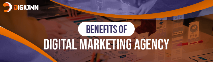 Benefits of digital marketing agency