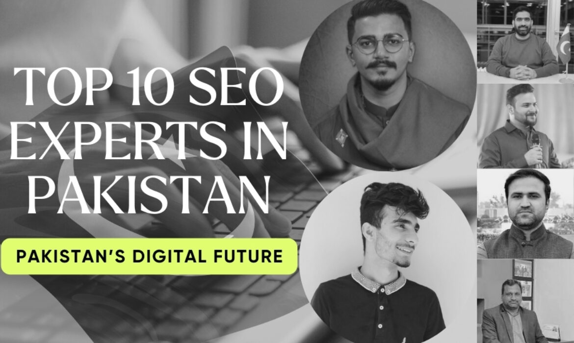 Top 10 SEO Experts in Pakistan