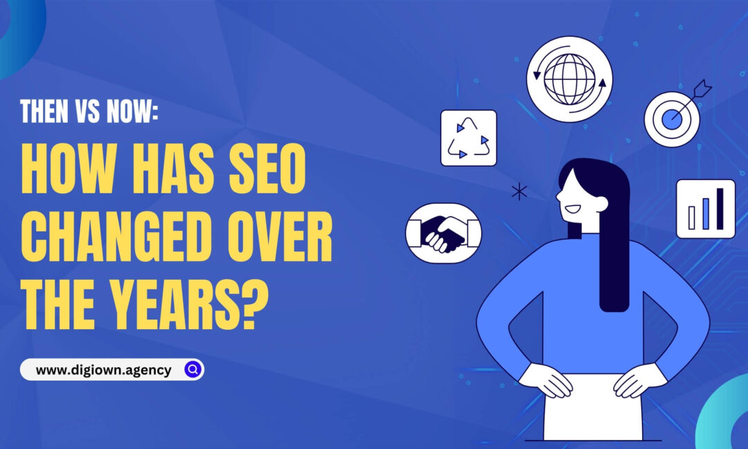 How has seo changed over the years