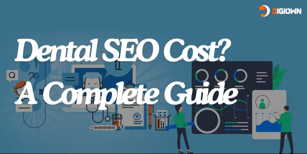 Dental seo cost - complete guide