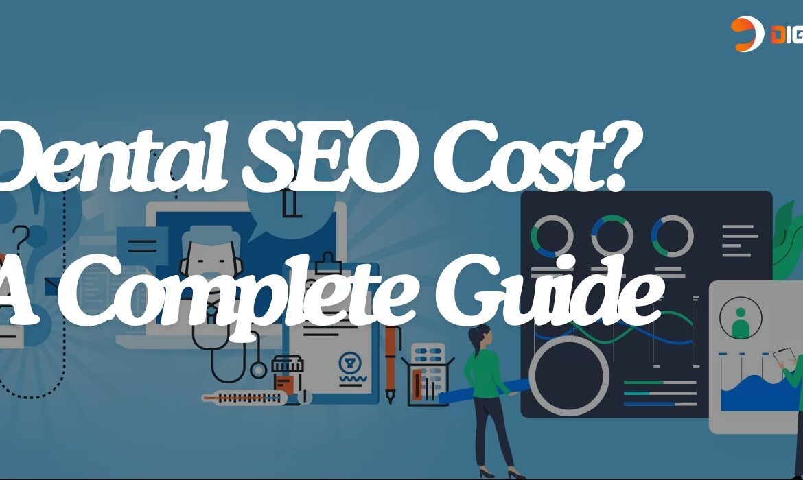 dental seo cost - complete guide