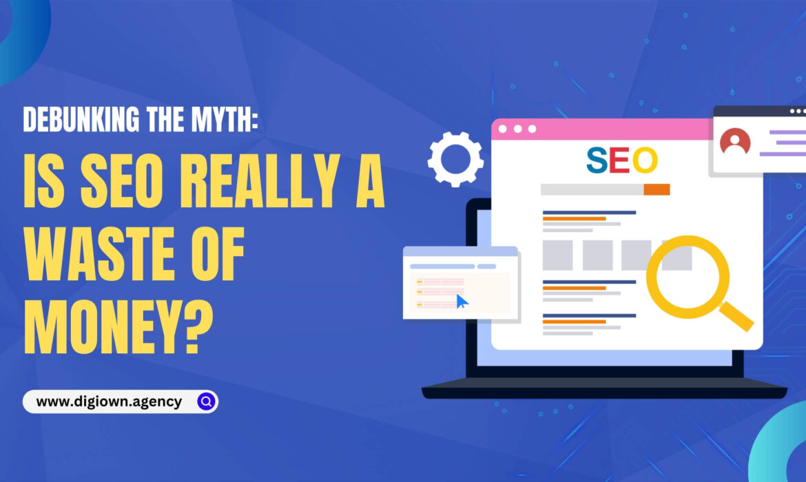 Is SEO a Waste of Money?