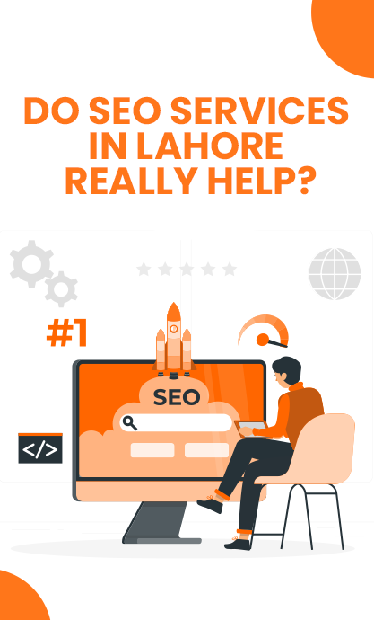 Do seo services in lahore really help 1